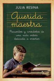 Portada de Querida maestra : recuerdos y anécdotas de una vida entera dedicada a enseñar