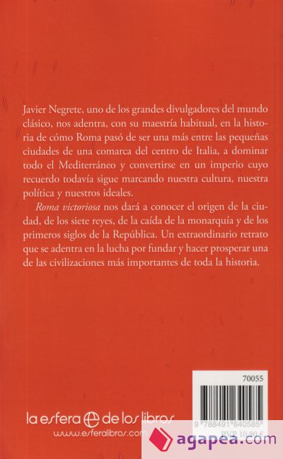 Roma victoriosa: Cómo una aldea italiana llegó a conquistar la mitad del mundo conocido