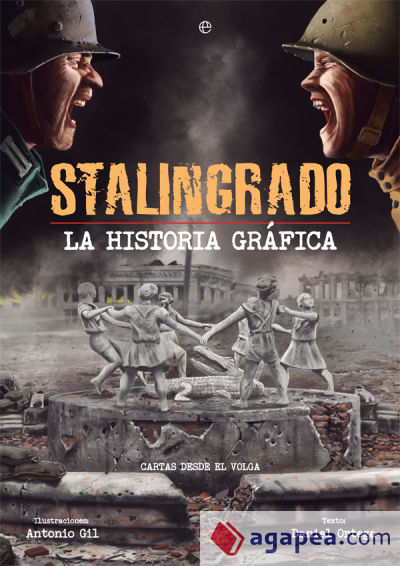 Stalingrado. La historia gráfica