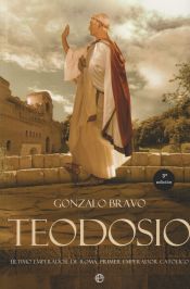 Portada de Teodosio : último emperador de Roma, primer emperador católico