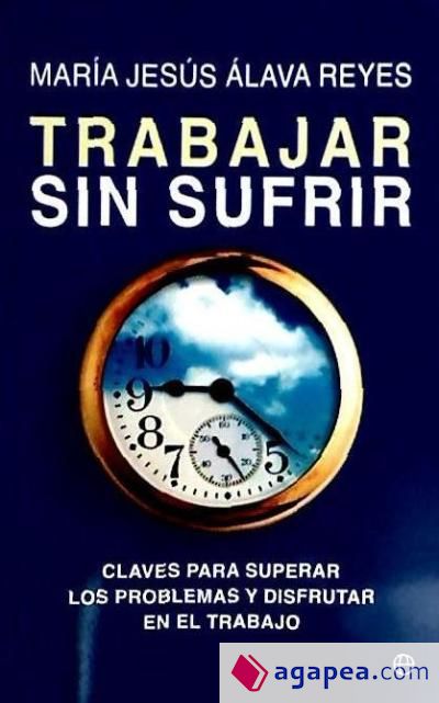 Trabajar sin sufrir