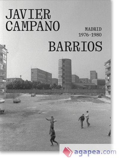 Barrios: Madrid 1976-1980