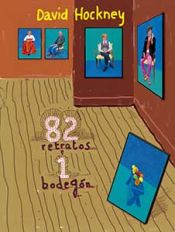 Portada de DAVID HOCKNEY: 82 RETRATOS Y UN BODEGÓN