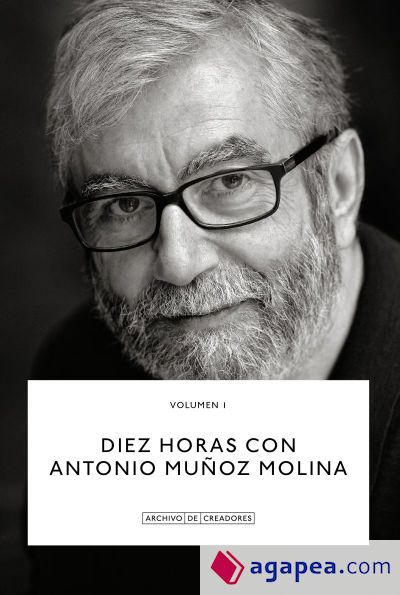 Diez horas con Antonio Muñoz Molina