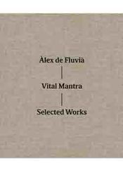 Portada de VITAL MANTRA: SELECTED WORKS