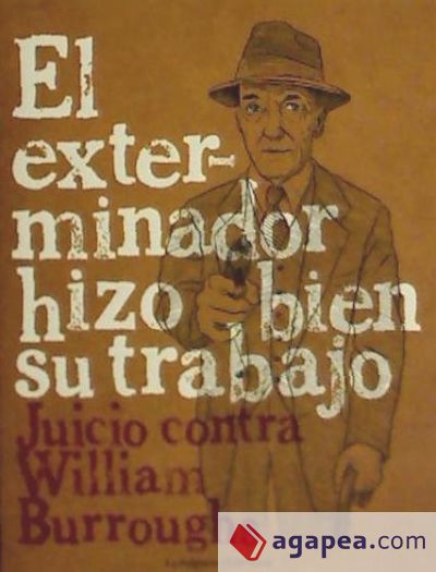 El exterminador hizo bien su trabajo: Juicio contra William Burroughs