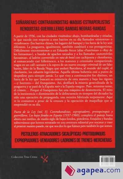 FUERA DE LA LEY VOL. 3: CONTRABANDISTAS, EXPROPIADORES, PROTOQUINQUIS Y GERRILLEROS. LOS BAJOS FONDOS EN ESPAÑA (1937-1960)