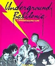 Portada de UNDERGROUND BABILONIA: EL SORPRENDENTE VIAJE DE PHILLY Y CLAUDE