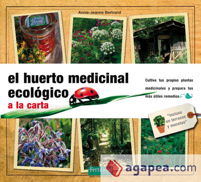 El huerto medicinal ecológico : a la carta