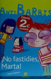 Portada de ¡No fastidies, Marta!