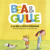 Portada de Bea & Guille 1. A la Bea li costa perdonar