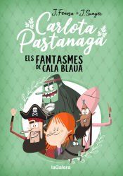 Portada de Carlota Pastanaga 1. Els fantasmes de Cala Blaua
