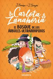 Portada de Carlota Zanahoria 4. El bosque de los árboles ultrarrápidos