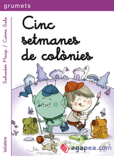 Cinc setmanes de colònies