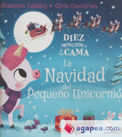 Diez minutos y a la cama. La Navidad del Pequeño Unicornio