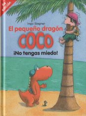 Portada de El pequeño dragón Coco: ¡No tengas miedo!