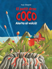 Portada de El petit drac Coco: Alerta al volcà!