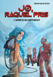 Portada de Jo, Raquel Pris 3. L'amor és un curtcircuit