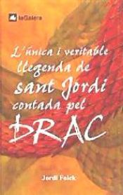 Portada de L'única i veritable llegenda de Sant Jordi contada pel drac