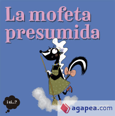 La Mofeta Presumida