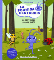 Portada de La formiga Gertrudis 2. La Gertrudis juga al jardí