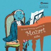 Portada de La más divertida historia de Mozart niño