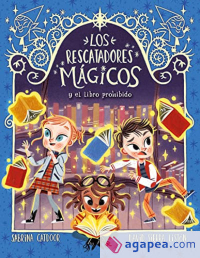 Los Rescatadores Mágicos 10. El libro prohibido