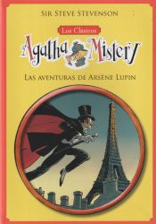 Portada de Los clásicos de Agatha Mistery 2. Las aventuras de Arsène Lupin