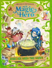 Portada de Magic Hero 3. Demasiada magia para Marvin