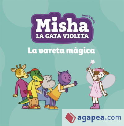 Misha la gata violeta 2. La vareta màgica