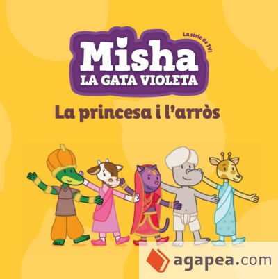 Misha la gata violeta 4. La princesa i l'arròs