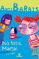 Portada de No fotis, Marta!