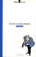 Portada de No me llames Pedro