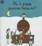 Portada de Pa i peix, quina hora és?