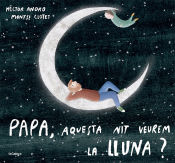 Portada de Papa, aquesta nit veurem la lluna?