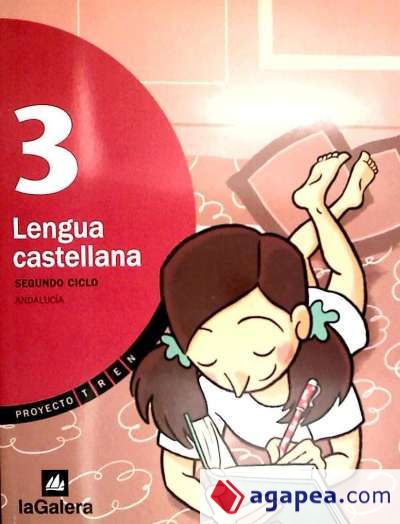 Proyecto Tren, lengua castellana, 3 Educación Primaria, 2 ciclo (Andalucía) (2008)