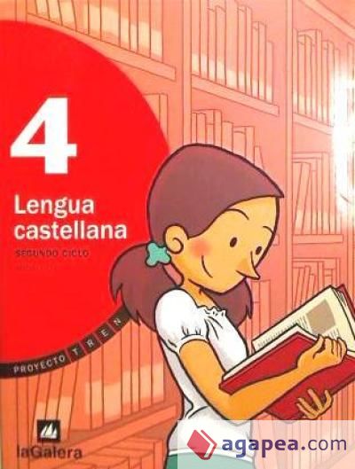 Proyecto Tren, lengua castellana, 4º Educación Primaria, 2 ciclo (Andalucía)