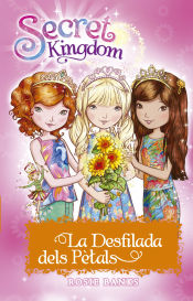 Portada de SECRET KINGDOM ESPECIAL 7 LA DESFILADA DELS PETALS