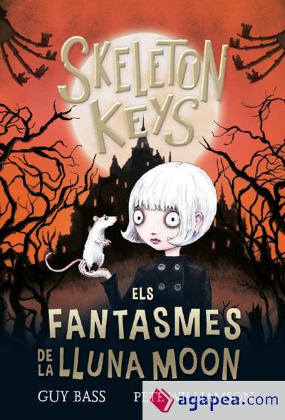 Skeleton Keys 2. Els fantasmes de la Lluna Moon