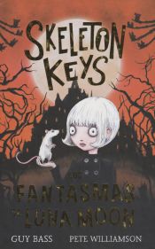 Portada de Skeleton Keys 2. Los fantasmas de Luna Moon