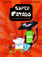 Portada de Super Ratado 1. La invasión de las cucarachas