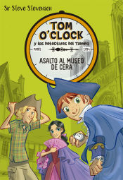 Portada de Tom O'Clock 1. Asalto al museo de cera