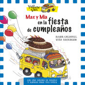 Portada de Yellow Van. Max y Mía y la fiesta de cumpleaños