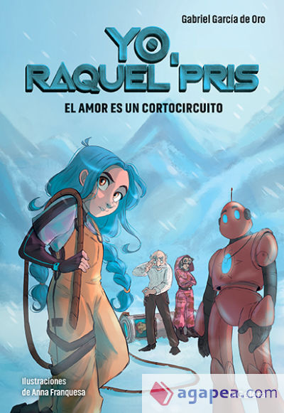 Yo, Raquel Pris 3. El amor es un cortocircuito