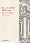 La Generalitat Valenciana en la història