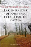 La Generalitat de Josep Irla i l'exili polític català