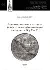 La Guardia Imperial y el Cuerpo de Oficiales del Ej&eacute;rcito romano en los siglo IV y V d.C.