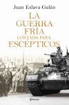 La Guerra Fr&iacute;a contada para esc&eacute;pticos