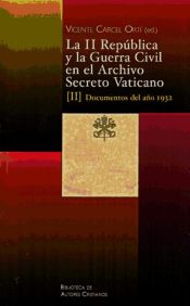 Portada de La II República y la Guerra Civil en el Archivo Secreto Vaticano: Documentos del año 1932