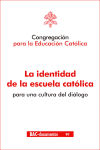 La Identidad de la escuela católica para cultura diálogo